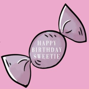 Kachel Happy Birthday Sweetie