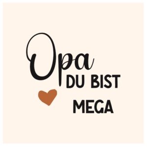 Fliese Opa so bist mega