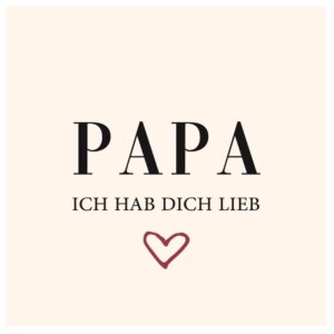 Tile Papa ich hab dich lieb