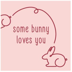 Fliese Some bunny loves you